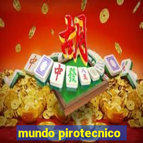 mundo pirotecnico